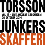 Torsson - Junkers Skafferi Vol 13 Live Akkurat Stockholm